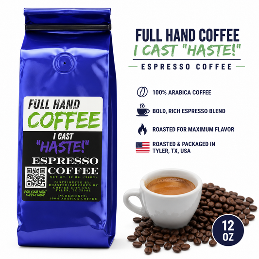 "I Caste Haste!" Espresso Roast 12oz Whole Bean
